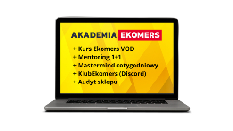 Akademia Ekomers FULL: Kurs Ekomers + Mentoring 1:1 + Audyt sklepu + Klub Ekomers + Mastermind